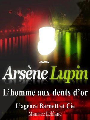 cover image of L'homme aux dents d'or ; les aventures d'Arsène Lupin